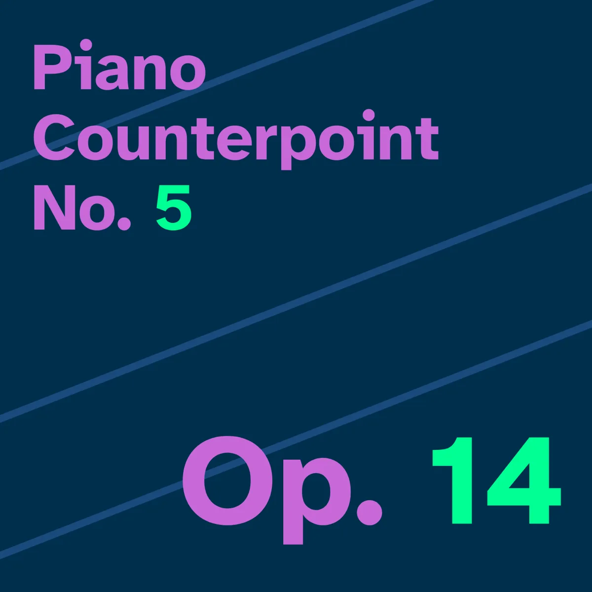 Piano Counterpoint No. 5 "Wednesday Afternoon"