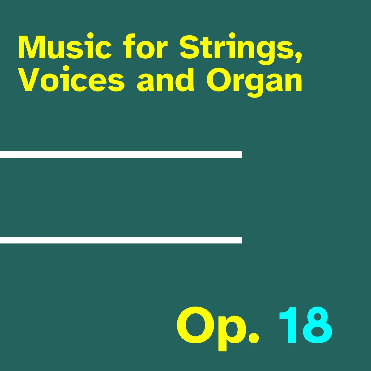 Music for Strings, Voices and Organ